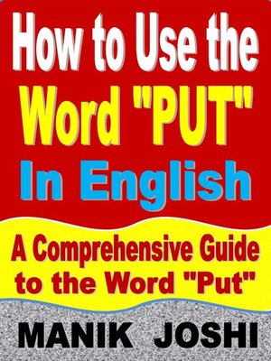 cover image of How to Use the Word "Put" In English